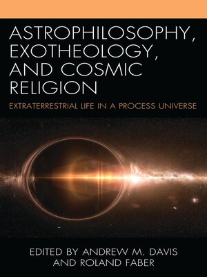 cover image of Astrophilosophy, Exotheology, and Cosmic Religion